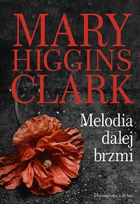 Mary Higgins Clark ‹Melodia dalej brzmi›