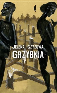 Jelena Czyżowa ‹Grzybnia›