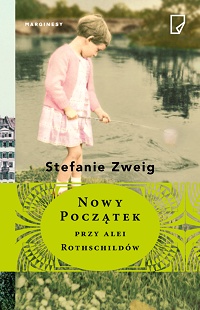 Stefanie Zweig ‹Nowy początek przy alei Rothschildów›