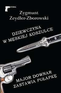 Zygmunt Zeydler-Zborowski ‹Dziewczyna w męskiej koszulce / Major Downar zastawia pułapkę›