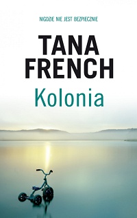 Tana French ‹Kolonia›