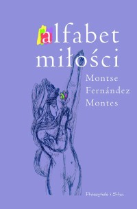Montse Fernández Montes ‹Alfabet miłości›