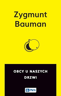 Zygmunt Bauman ‹Obcy u naszych drzwi›