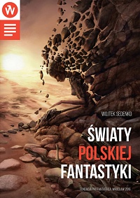 Wojtek Sedeńko ‹Światy polskiej fantastyki›