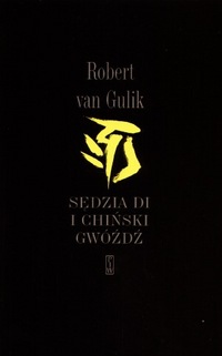 Robert Van Gulik ‹Sędzia Di i chiński gwóźdź›