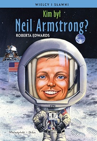 Roberta Edwards ‹Kim był Neil Armstrong?›