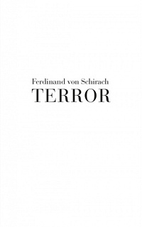 Ferdinand von Schirach ‹Terror›