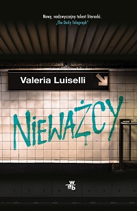 Valeria Luiselli ‹Nieważcy›