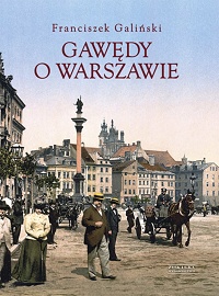 Franciszek Galiński ‹Gawędy o Warszawie›