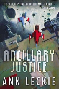 Ann Leckie ‹Ancillary Justice›