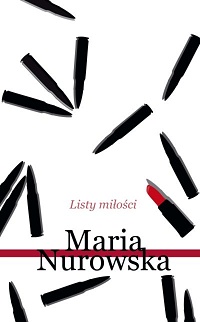 Maria Nurowska ‹Listy miłości›