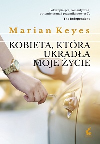 Marian Keyes ‹Kobieta, która ukradła moje życie›