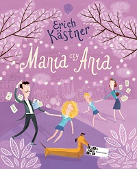 Erich Kästner ‹Mania czy Ania›