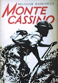 Melchior Wańkowicz ‹Monte Cassino›