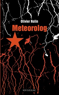 Olivier Rolin ‹Meteorolog›