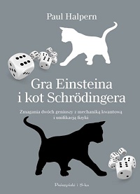 Paul Halpern ‹Gra Einsteina i kot Schrödingera›
