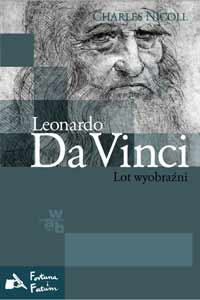 Charles Nicholl ‹Leonardo da Vinci. Lot wyobraźni›