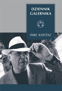 Imre Kertész ‹Dziennik galernika›