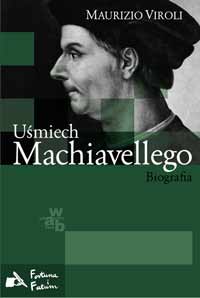 Maurizio Viroli ‹Uśmiech Machiavellego. Biografia›