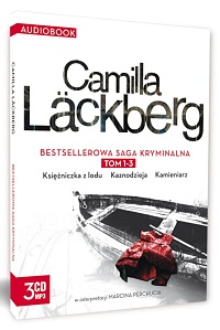 Camilla Läckberg ‹Księżniczka z lodu. Kaznodzieja. Kamieniarz›