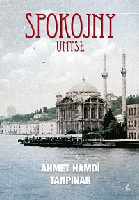 Ahmet Hamdi Tanpınar ‹Spokojny umysł›