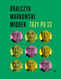 Jerzy Bralczyk, Andrzej Markowski, Jan Miodek ‹Trzy po 33›