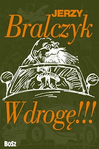 Jerzy Bralczyk ‹W drogę!!!›