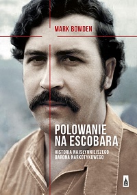 Mark Bowden ‹Polowanie na Escobara›