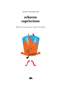 Josef Škvorecký ‹Scherzo capriccioso›