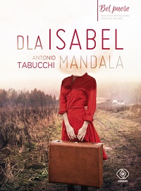 Antonio Tabucchi ‹Dla Isabel. Mandala›