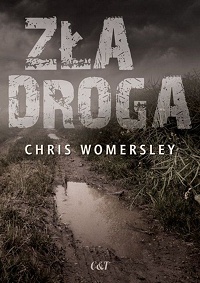 Chris Womersley ‹Zła droga›