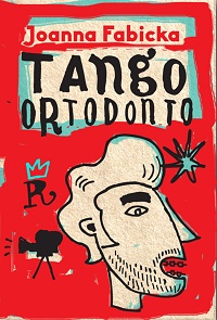 Joanna Fabicka ‹Tango ortodonto›