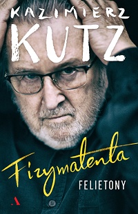 Kazimierz Kutz ‹Fizymatenta›