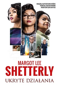 Margot Lee Shetterly ‹Ukryte działania›