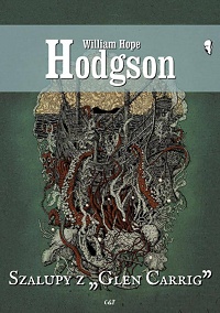 William Hope Hodgson ‹Szalupy z „Glen Carrig”›