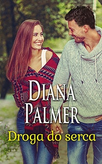 Diana Palmer ‹Droga do serca›
