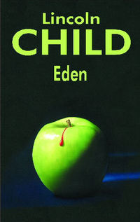 Lincoln Child ‹Eden›