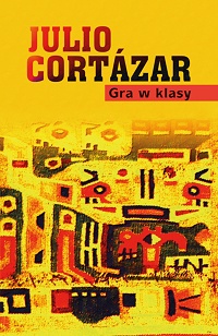 Julio Cortázar ‹Gra w klasy›
