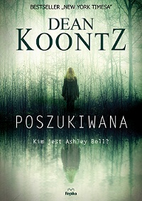 Dean Koontz ‹Poszukiwana›