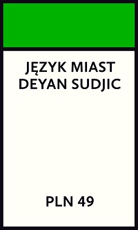 Deyan Sudjic ‹Język miast›