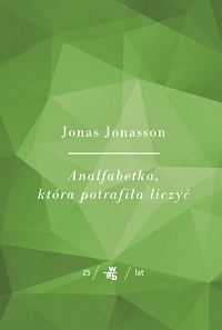 Jonas Jonasson ‹Analfabetka, która potrafiła liczyć›