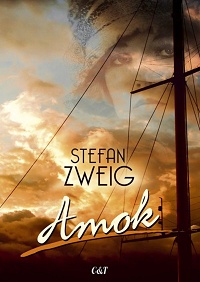 Stefan Zweig ‹Amok›