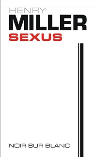 Henry Miller ‹Sexus›