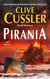 Clive Cussler, Boyd Morrison ‹Pirania›