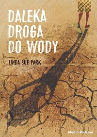 Linda Sue Park ‹Daleka droga do wody›