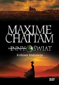 Maxime Chattam ‹Inny Świat. Królowa Malroncja›