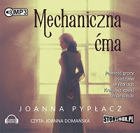 Joanna Pypłacz ‹Mechaniczna ćma›