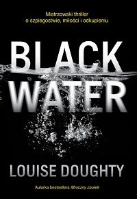 Louise Doughty ‹Black Water›