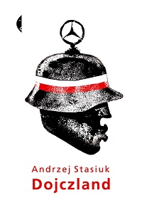 Andrzej Stasiuk ‹Dojczland›
