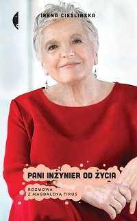 Irena Cieślińska, Magdalena Fikus ‹Pani inżynier od życia›